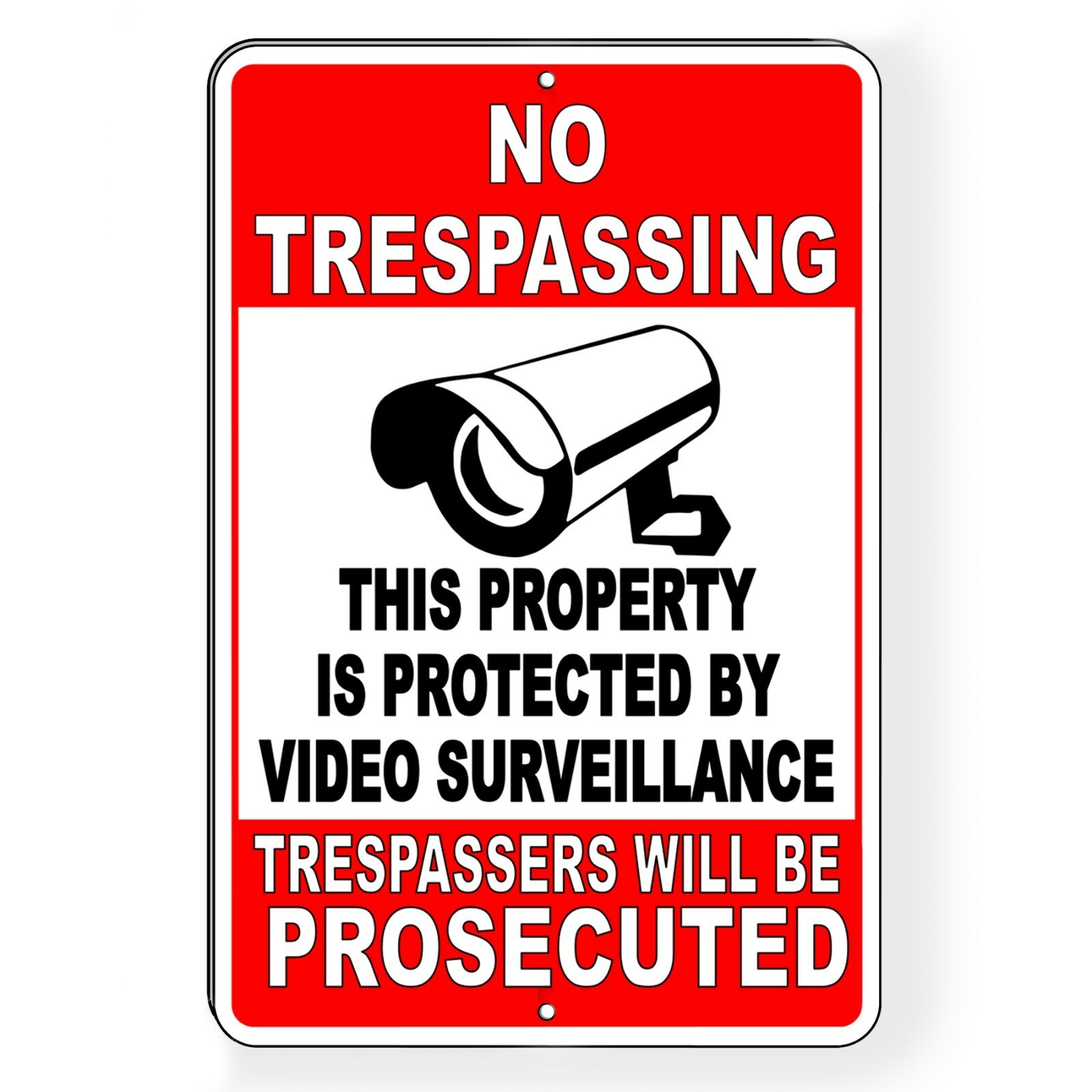 No Trespassing Security 24 Hour Video Surveillance System Heavy Duty Metal Sign