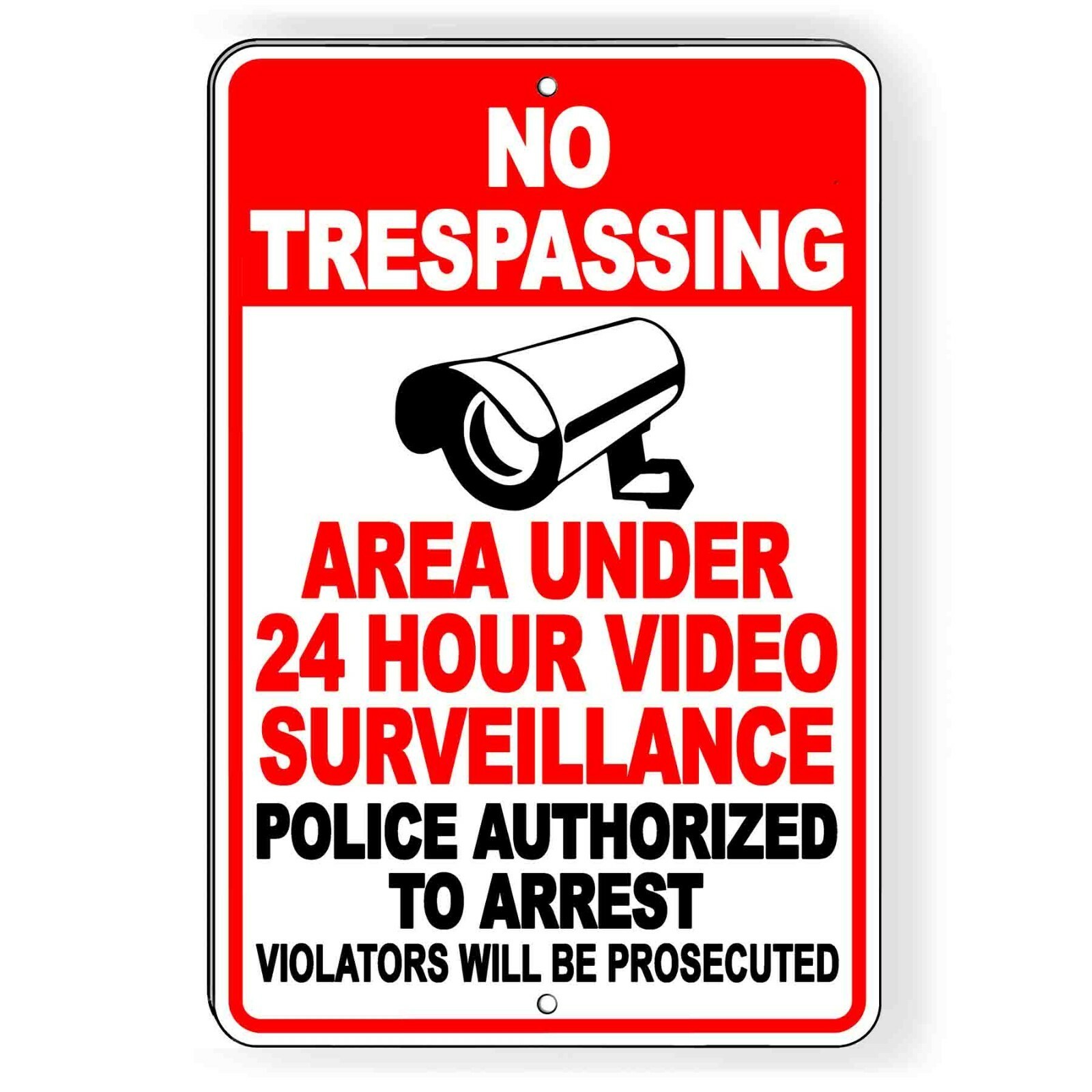 No Trespassing Security 24 Hour Video Surveillance System Heavy Duty Metal Sign